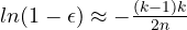 ln(1-\epsilon) \approx -\frac{(k-1)k}{2 n} 